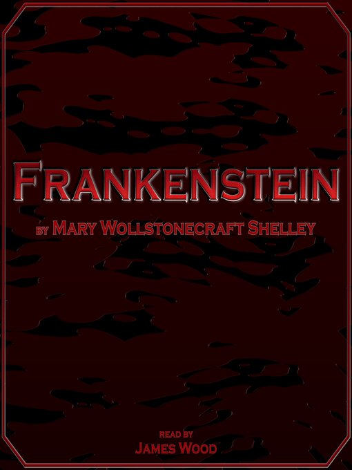 Title details for Frankenstein by Mary Wollstonecraft Shelley - Available